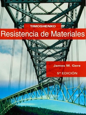 Resistencia de materiales - James M. Gere (Timoshenko) - Quinta Edicion